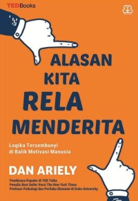 Image of Alasan Kita Rela Menderita : Logika Tersembunyi di Balik Motivasi Manusia